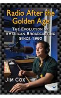 Radio After the Golden Age