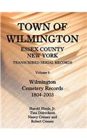 Town of Wilmington, Essex County, New York, Transcribed Serial Records, Volume 6, Wilmington Cemetery Records, 1804-2003