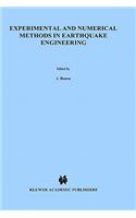 Experimental and Numerical Methods in Earthquake Engineering