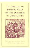 The Treatise of Lorenzo Valla on the Donation of Constantine