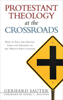 Protestant Theology at the Crossroads