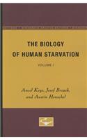 Biology of Human Starvation