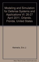 Modeling and Simulation for Defense Systems and Applications VI