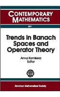 Trends in Banach Spaces and Operator Theory: A Conference on Trends in Banach Spaces and Operator Theory, October 5-9, 2001, University of Memphis(Contemporary Mathematics)