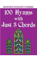 100 Hymns with Just Three Chords