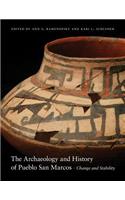 The Archaeology and History of Pueblo San Marcos