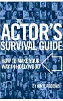 The Actor’s Survival Guide