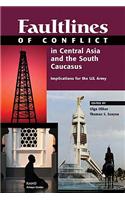 Faultlines of Conflict in Central Asia and the South Caucasus