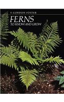 Ferns to Know and Grow