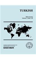 Turkish Basic Course Volume 1, Units 1-30