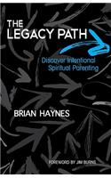Legacy Path: Discover Intentional Spiritual Parenting
