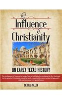Influence of Christianity on Early Texas History