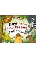How Hooper the Hyaena Lost His Laugh