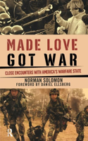 Made Love, Got War