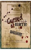 Cursed at Birth