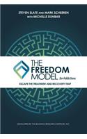 The Freedom Model for Addictions