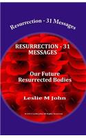 Resurrection - 31 Messages