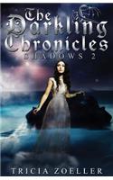Darkling Chronicles, Shadows 2