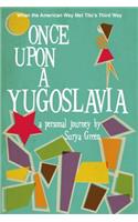 Once Upon a Yugoslavia