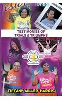 Testimonies of Trials and Triumphs