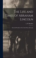 Life and Times of Abraham Lincoln