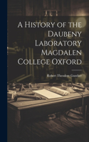 History of the Daubeny Laboratory Magdalen College Oxford