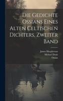 Gedichte Ossians eines alten celtischen Dichters, Zweiter Band