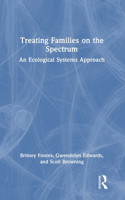 Treating Families on the Spectrum