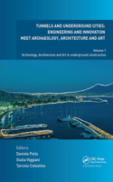 Tunnels and Underground Cities. Engineering and Innovation Meet Archaeology, Architecture and Art