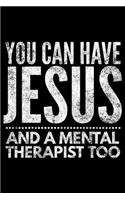 You can have Jesus and a mental therapist too