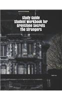 Study Guide Student Workbook for Greystone Secrets The Strangers