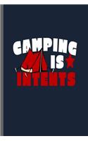 Camping is Intents