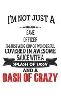 I'm Not Just A Game Officer