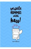 Verteile Hummus Nicht Hass Notizbuch