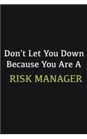 Don't let you down because you are a Risk Manager: Writing careers journals and notebook. A way towards enhancement