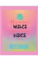 Unicorn Wishes Princess Kisses Notebook