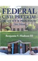 Federal Civil Pretrial Practice & Procedure