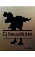 My Dinosaur Notebook: Dino Lined Writing Journal for Boys, Girls, Kids, Adults to Write Notes with Prehistoric Dinosaur Theme