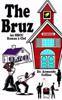 The Bruz: A Satirical Novel
