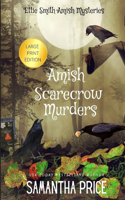 Amish Scarecrow Murders LARGE PRINT: (20 Ettie Smith Amish Mysteries)