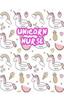 Unicorn Nurse: Cute Journal Notebook for Nursing Student and Practitioner with Large 8.5 x 11 Blank Ruled White Paper (Perfect for School, Medical, Clinical and Ho