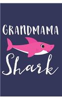 Grandmama Shark: A Blank Lined Journal for Grandmas and Grandmothers Who Love to Write. Makes a Perfect Grandma Gift If They Go By This Cute Grandma Nickname.