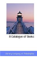 A Catalogue of Books