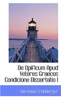 de Opificum Apud Veteres Graecos Condicione Dissertatio I