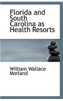Florida and South Carolina as Health Resorts