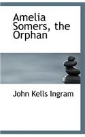 Amelia Somers, the Orphan