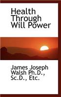 Health Through Will Power: (English)