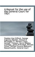 A Manual for the Use of the General Court for 1921