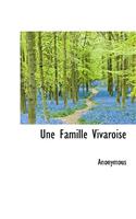 Une Famille Vivaroise