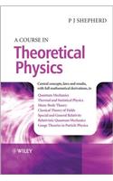 Course in Theoretical Physics